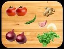 Onions, Tomatoes, Ginger, Garlic, Green chili & Coriander leaves