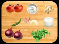 Onions, Tomatoes, Ginger, Garlic,Coriander leaves, Yogurt & Milk